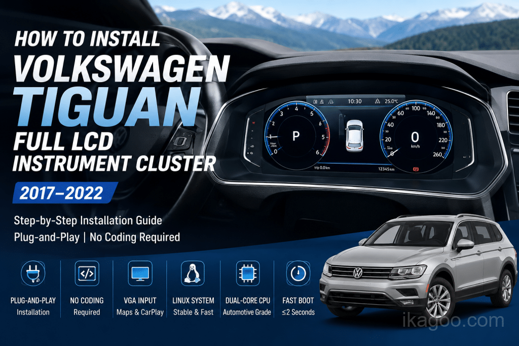 วิธีติดตั้งแผงหน้าปัด LCD แบบเต็ม Volkswagen Tiguan 2017–2022